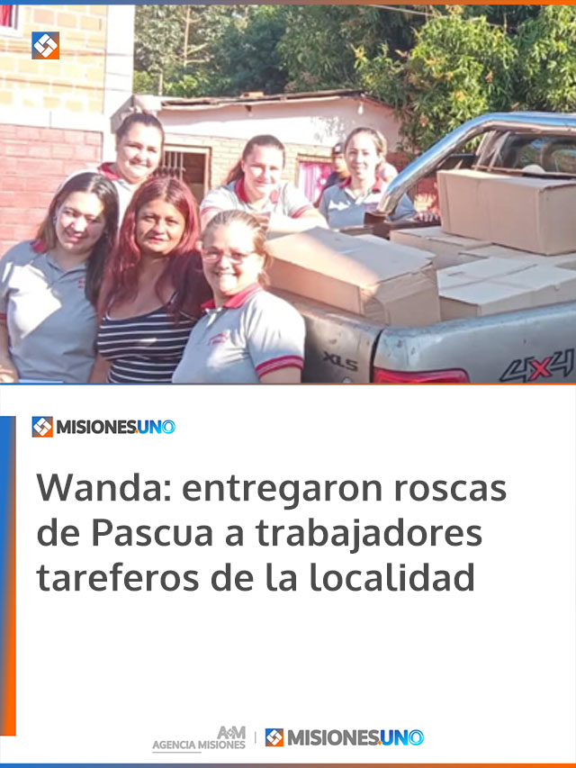 Wanda: entregaron roscas de Pascua a trabajadores tareferos de la localidad