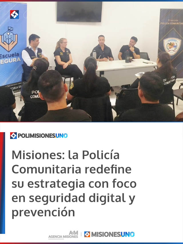 Misiones: la Policía Comunitaria redefine su estrategia con foco en seguridad digital y prevención