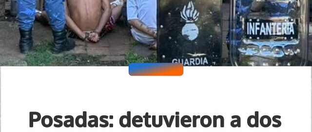 Posadas: detuvieron a dos hermanos por un violento ataque a un hombre de 62 años