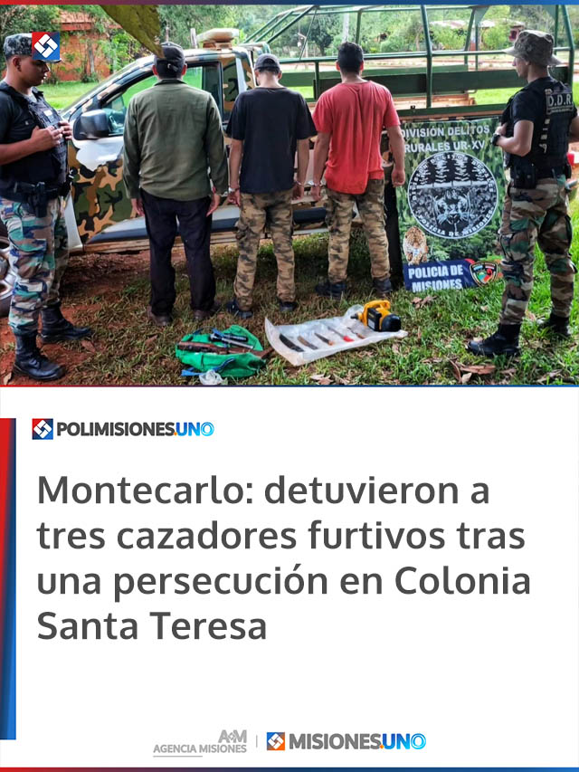 Montecarlo: detuvieron a tres cazadores furtivos tras una persecución en Colonia Santa Teresa