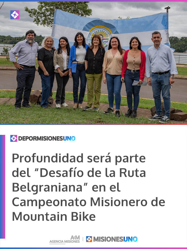 Profundidad será parte del “Desafío de la Ruta Belgraniana” en el Campeonato Misionero de Mountain Bike
