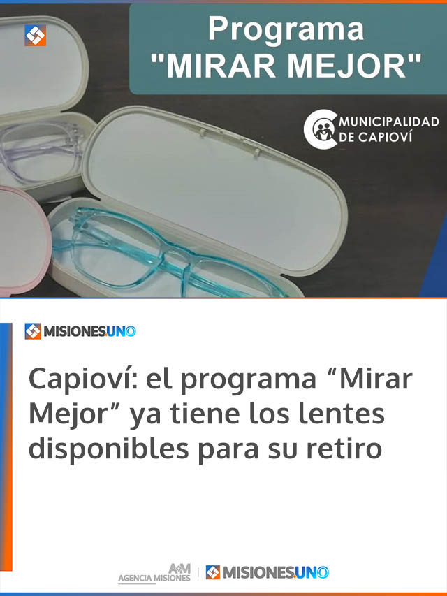 Capioví: el programa “Mirar Mejor” ya tiene los lentes disponibles para su retiro