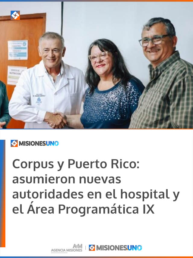 Corpus y Puerto Rico: asumieron nuevas autoridades en el hospital y el Área Programática IX