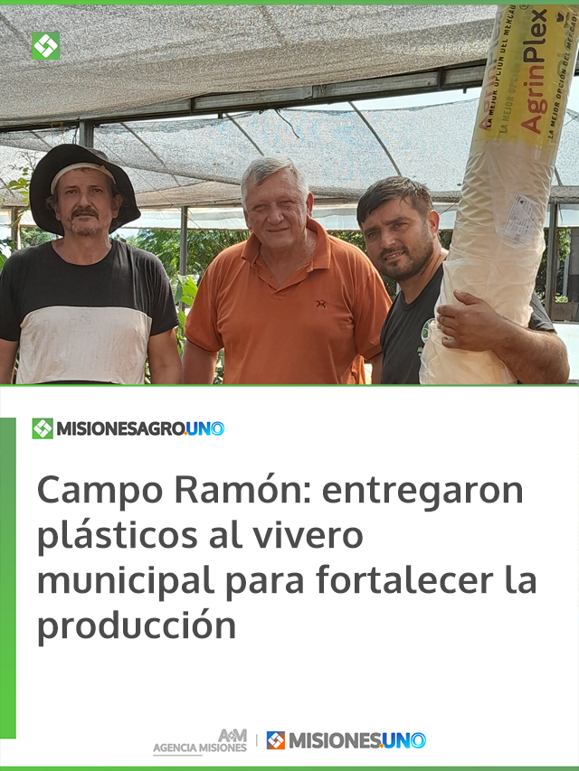 Campo Ramón: entregaron plásticos al vivero municipal para fortalecer la producción