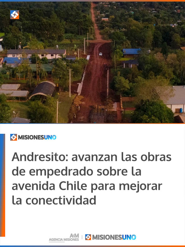 Andresito: avanzan las obras de empedrado sobre la avenida Chile para mejorar la conectividad