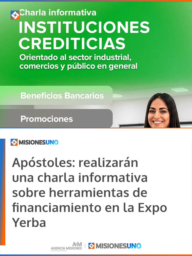 Apóstoles: realizarán una charla informativa sobre herramientas de financiamiento en la Expo Yerba