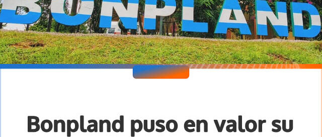 Bonpland puso en valor su acceso con la restauración de sus letras corpóreas