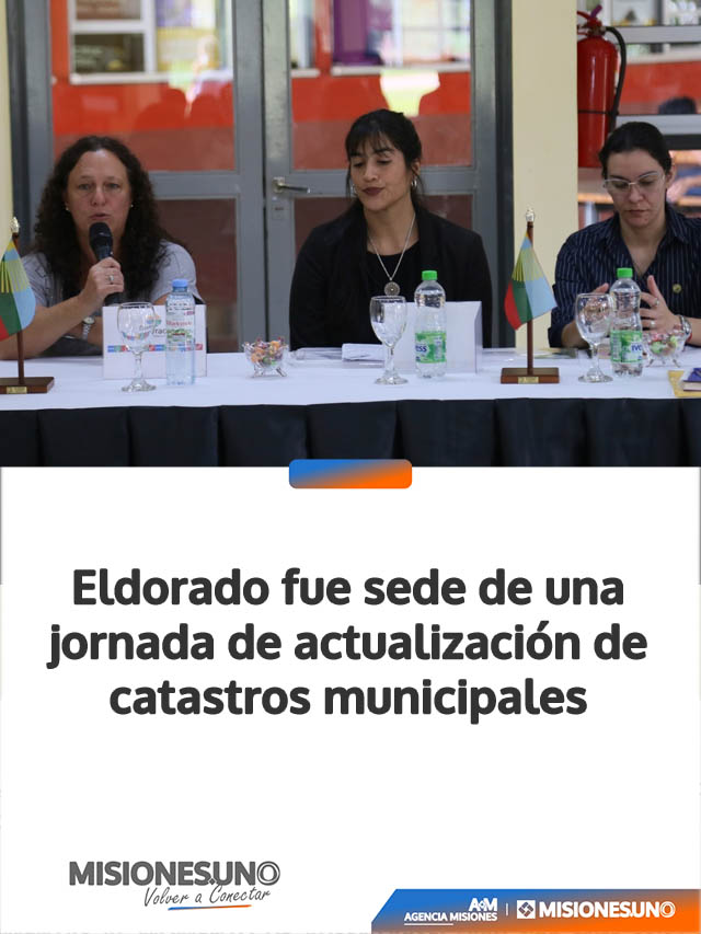 Eldorado fue sede de una jornada de actualización de catastros municipales