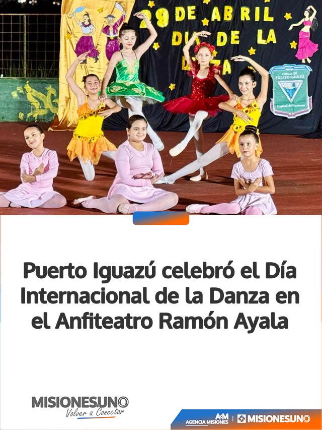 Puerto Iguazú celebró el Día Internacional de la Danza en el Anfiteatro Ramón Ayala