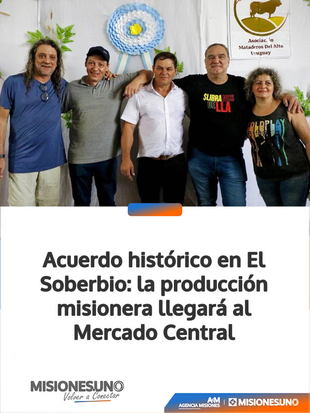 Acuerdo histórico en El Soberbio: la producción misionera llegará al Mercado Central