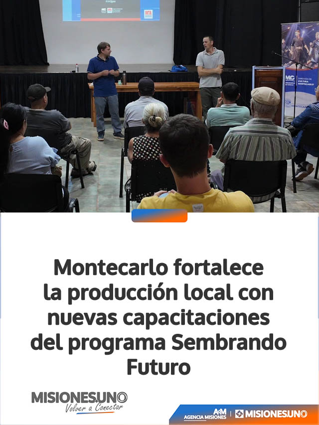 Montecarlo fortalece la producción local con nuevas capacitaciones del programa Sembrando Futuro