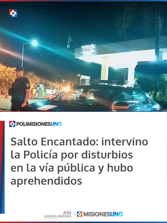 Salto Encantado: intervino la Policía por disturbios en la vía pública y hubo aprehendidos