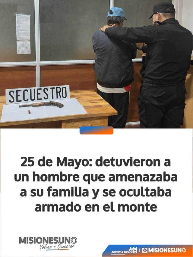 25 de Mayo: detuvieron a un hombre que amenazaba a su familia y se ocultaba armado en el monte