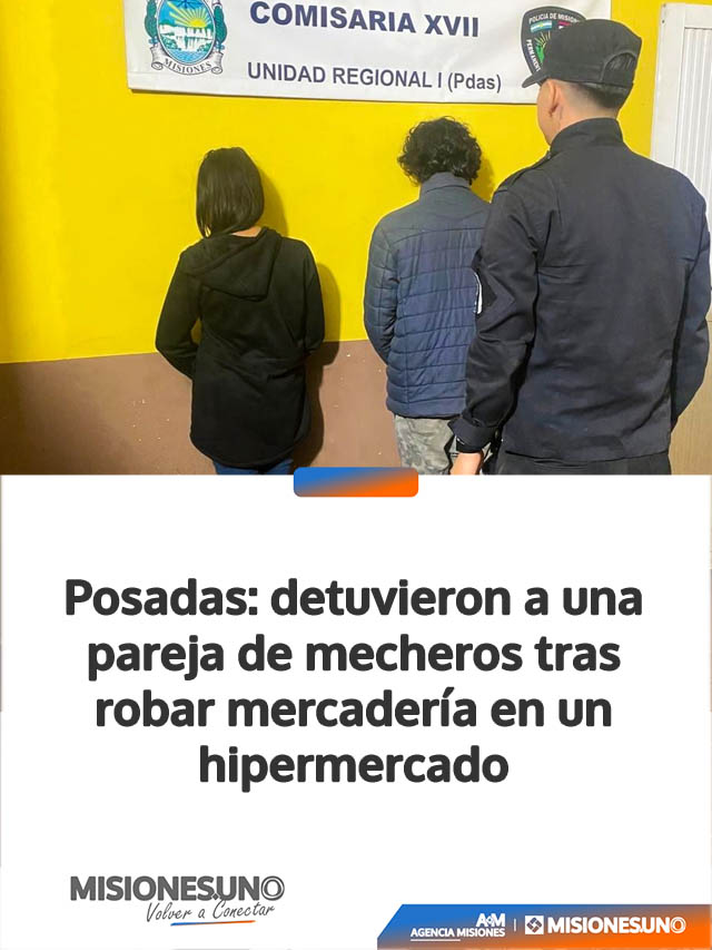 Posadas: detuvieron a una pareja de mecheros tras robar mercadería en un hipermercado