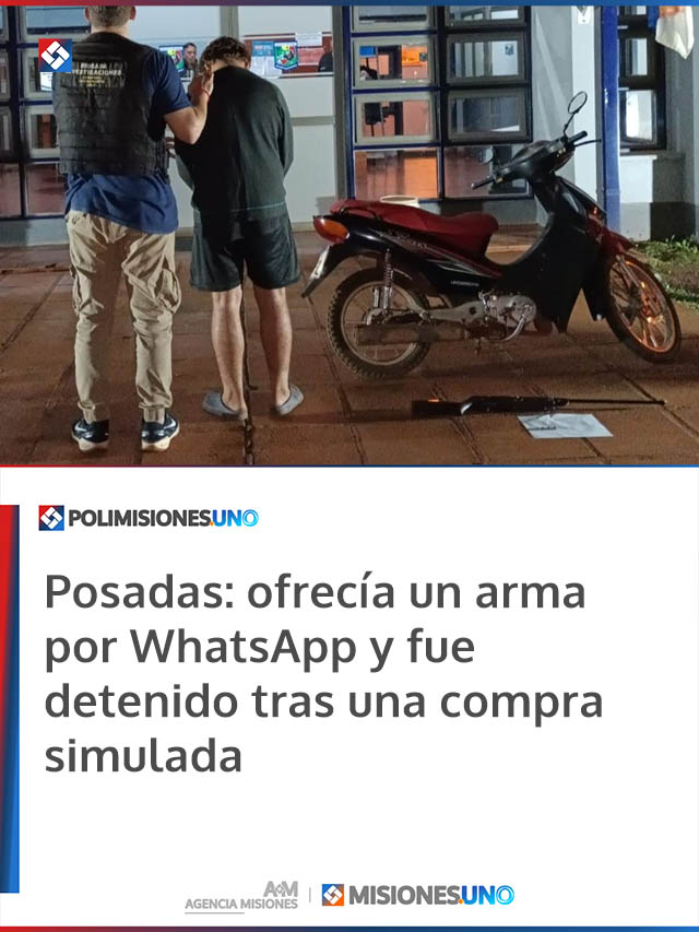 Posadas: ofrecía un arma por WhatsApp y fue detenido tras una compra simulada