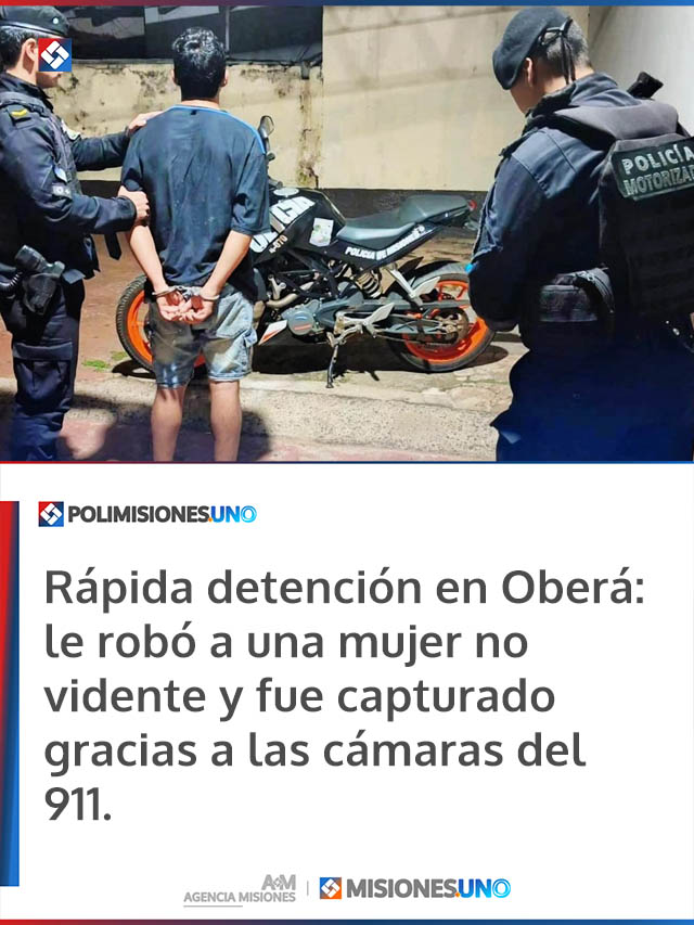 Rápida detención en Oberá: le robó a una mujer no vidente y fue capturado gracias a las cámaras del 911.