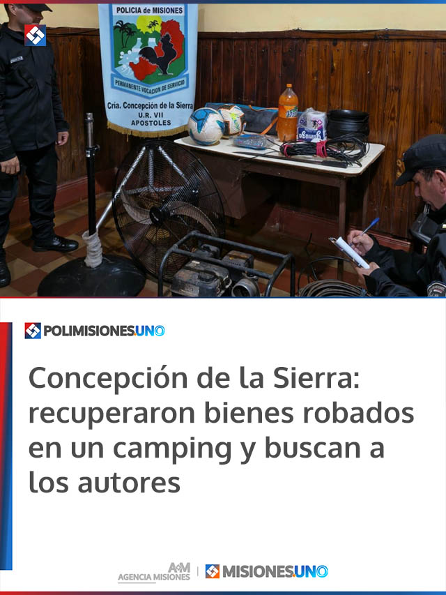 Concepción de la Sierra: recuperaron bienes robados en un camping y buscan a los autores