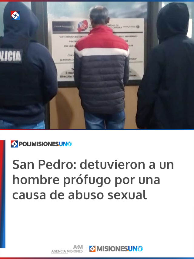 San Pedro: detuvieron a un hombre prófugo por una causa de abuso sexual