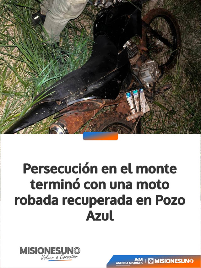 Persecución en el monte terminó con una moto robada recuperada en Pozo Azul