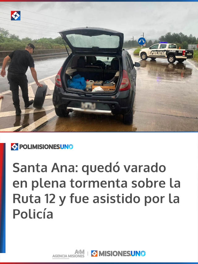 Santa Ana: quedó varado en plena tormenta sobre la Ruta 12 y fue asistido por la Policía