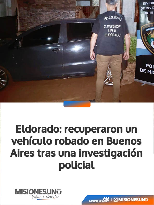 Eldorado: recuperaron un vehículo robado en Buenos Aires tras una investigación policial
