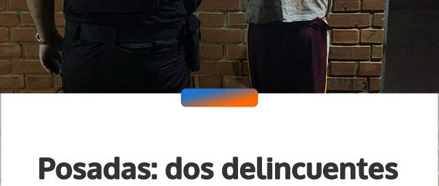 Posadas: dos delincuentes fueron detenidos tras una alerta al 911 y el análisis de cámaras de seguridad