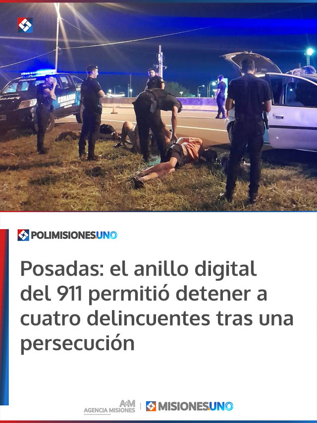 Posadas: el anillo digital del 911 permitió detener a cuatro delincuentes tras una persecución
