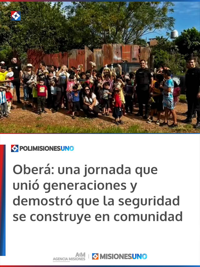 Oberá: una jornada que unió generaciones y demostró que la seguridad se construye en comunidad
