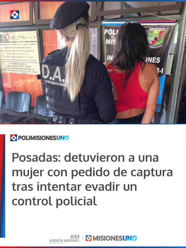 Posadas: detuvieron a una mujer con pedido de captura tras intentar evadir un control policial