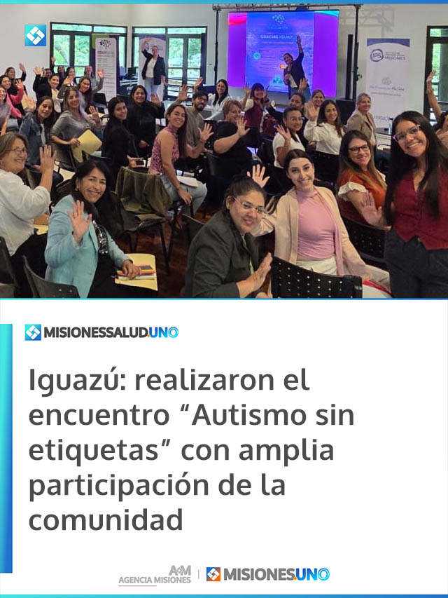 Iguazú: realizaron el encuentro “Autismo sin etiquetas” con amplia participación de la comunidad