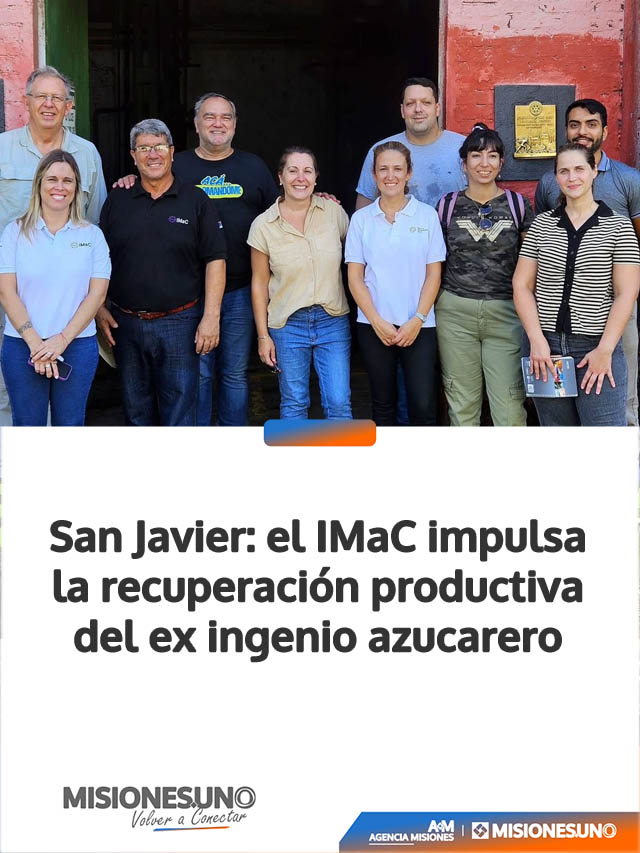 San Javier: el IMaC impulsa la recuperación productiva del ex ingenio azucarero