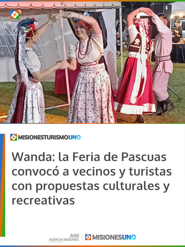 Wanda: la Feria de Pascuas convocó a vecinos y turistas con propuestas culturales y recreativas