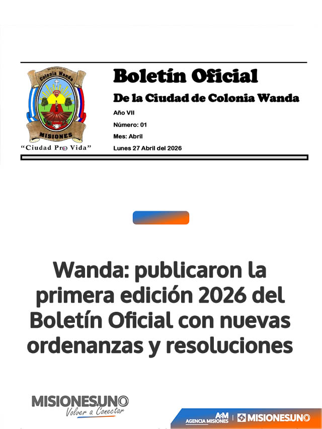 Wanda: publicaron la primera edición 2026 del Boletín Oficial con nuevas ordenanzas y resoluciones