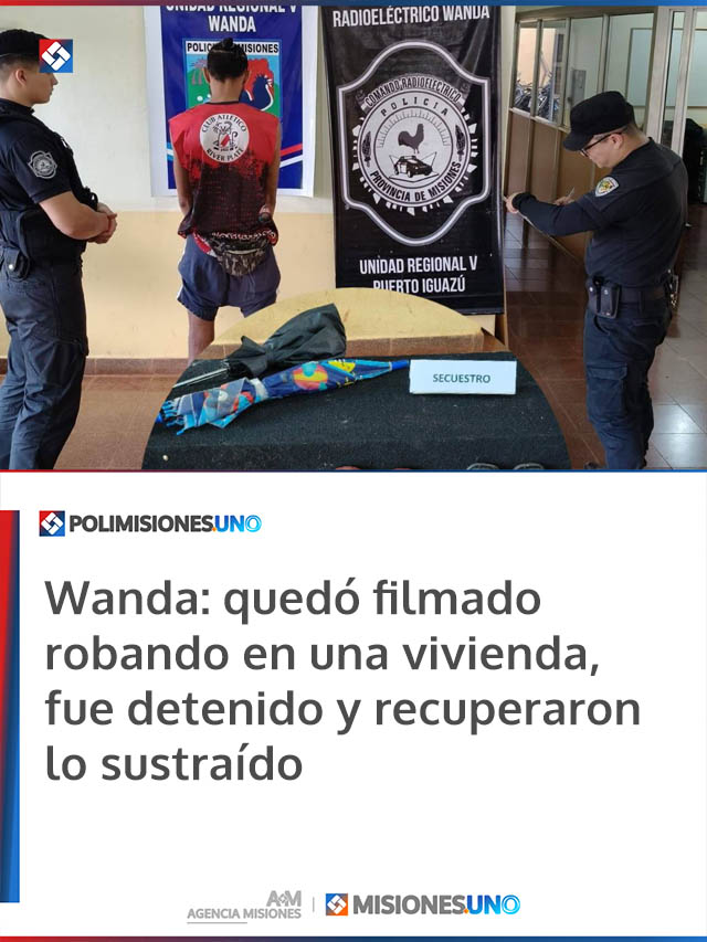 Wanda: quedó filmado robando en una vivienda, fue detenido y recuperaron lo sustraído