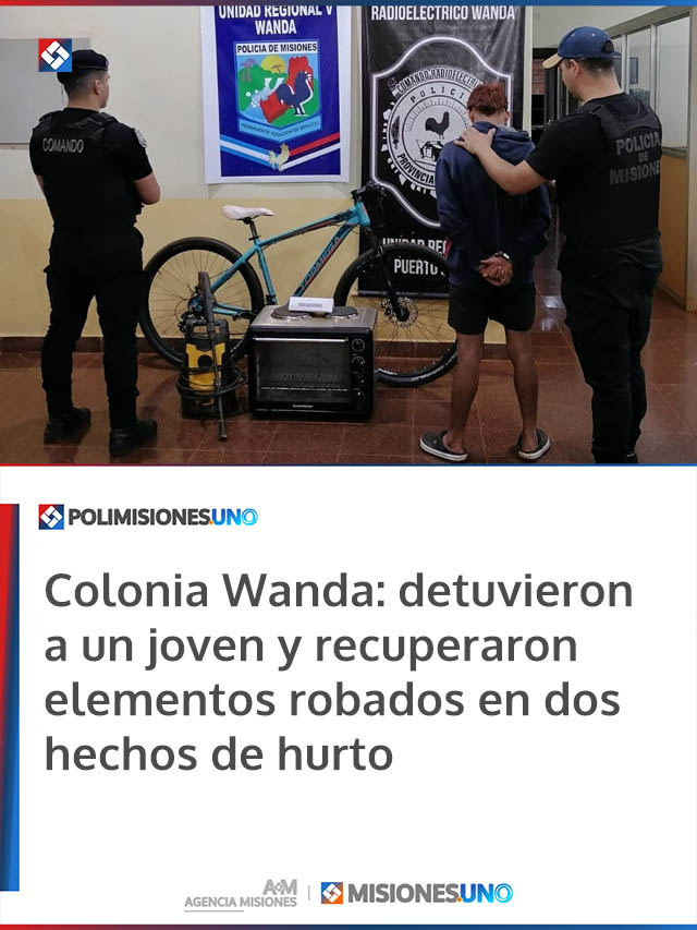 Wanda: detuvieron a un joven y recuperaron elementos robados en dos hechos de hurto