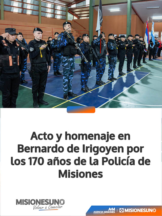 Acto y homenaje en Bernardo de Irigoyen por los 170 años de la Policía de Misiones