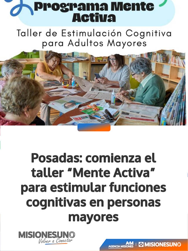 Posadas: comienza el taller “Mente Activa” para estimular funciones cognitivas en personas mayores