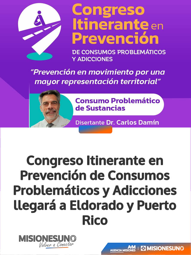 Congreso Itinerante en Prevención de Consumos Problemáticos y Adicciones llegará a Eldorado y Puerto Rico
