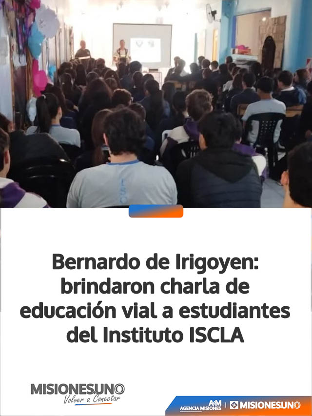 Bernardo de Irigoyen: brindaron charla de educación vial a estudiantes del Instituto ISCLA