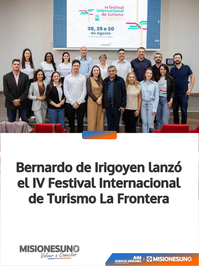 Bernardo de Irigoyen lanzó el IV Festival Internacional de Turismo La Frontera