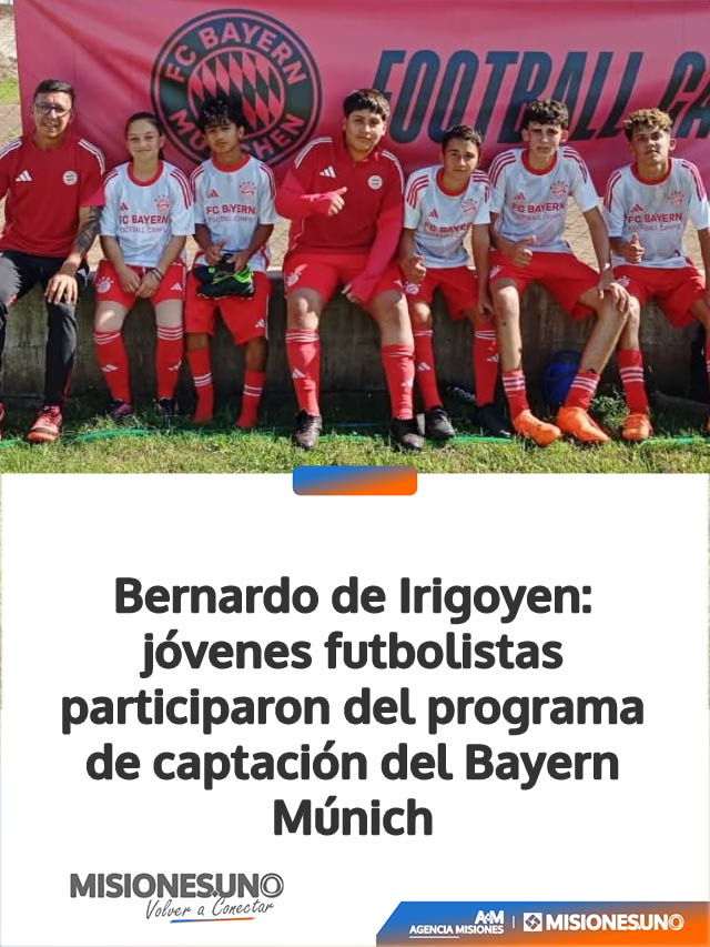 Bernardo de Irigoyen: jóvenes futbolistas participaron del programa de captación del Bayern Múnich
