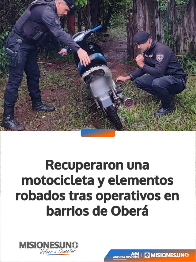 Recuperaron una motocicleta y elementos robados tras operativos en barrios de Oberá