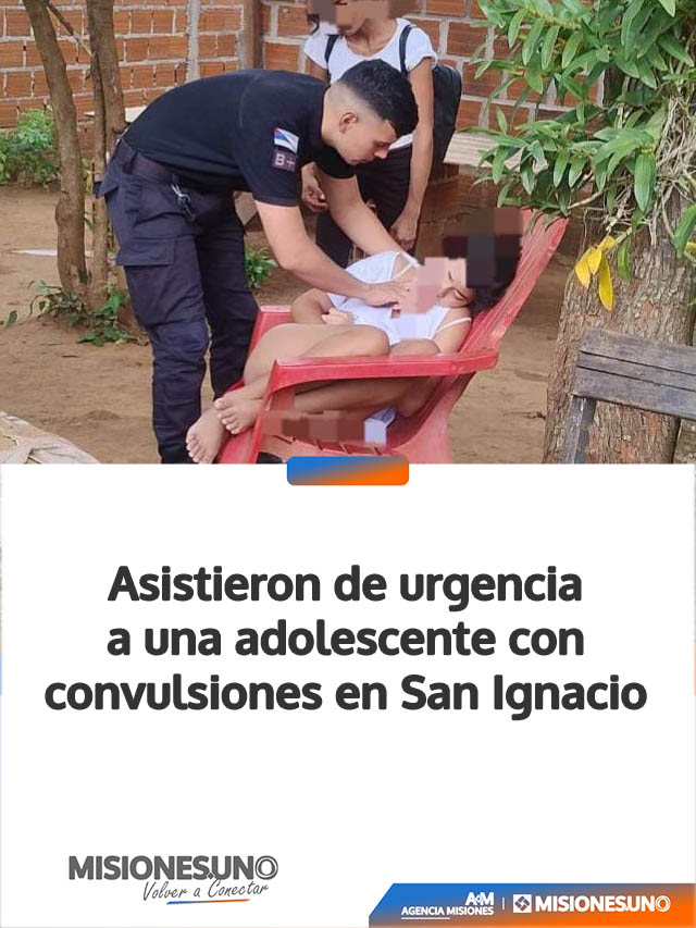 Asistieron de urgencia a una adolescente con convulsiones en San Ignacio