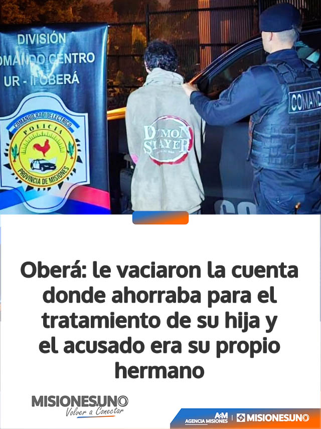 Oberá: le vaciaron la cuenta donde ahorraba para el tratamiento de su hija y el acusado era su propio hermano