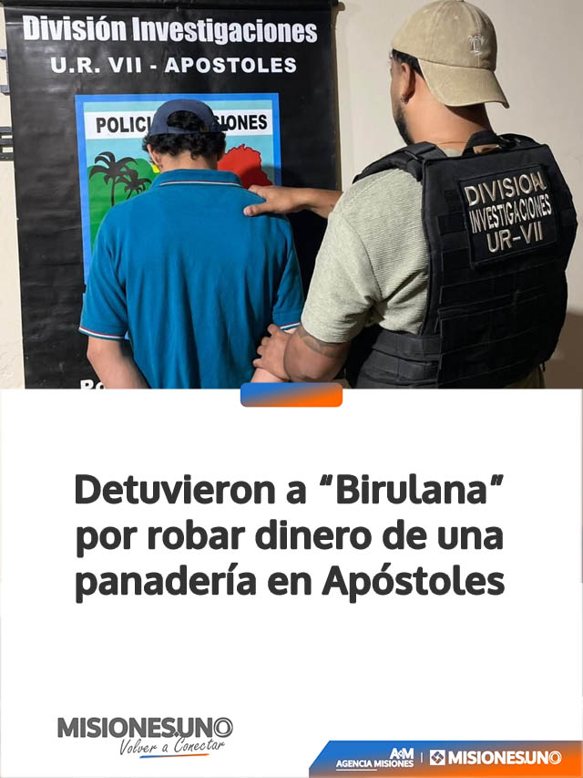 Detuvieron a “Birulana” por robar dinero de una panadería en Apóstoles