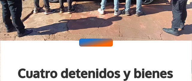 Cuatro detenidos y bienes recuperados en operativos policiales realizados en Oberá, Posadas y San Pedro