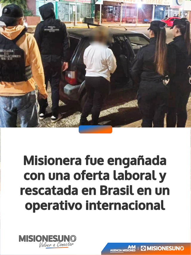 Misionera fue engañada con una oferta laboral y rescatada en Brasil en un operativo internacional