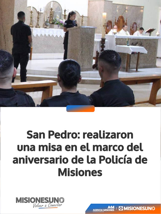 San Pedro: realizaron una misa en el marco del aniversario de la Policía de Misiones