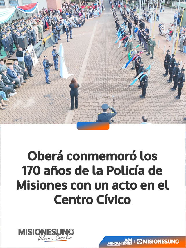 Oberá conmemoró los 170 años de la Policía de Misiones con un acto en el Centro Cívico