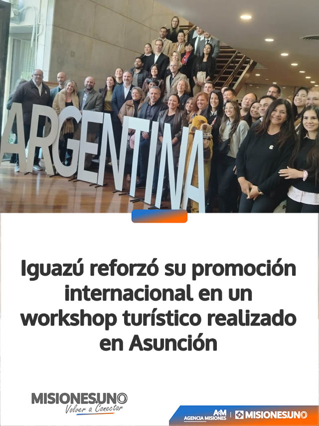 Iguazú reforzó su promoción internacional en un workshop turístico realizado en Asunción